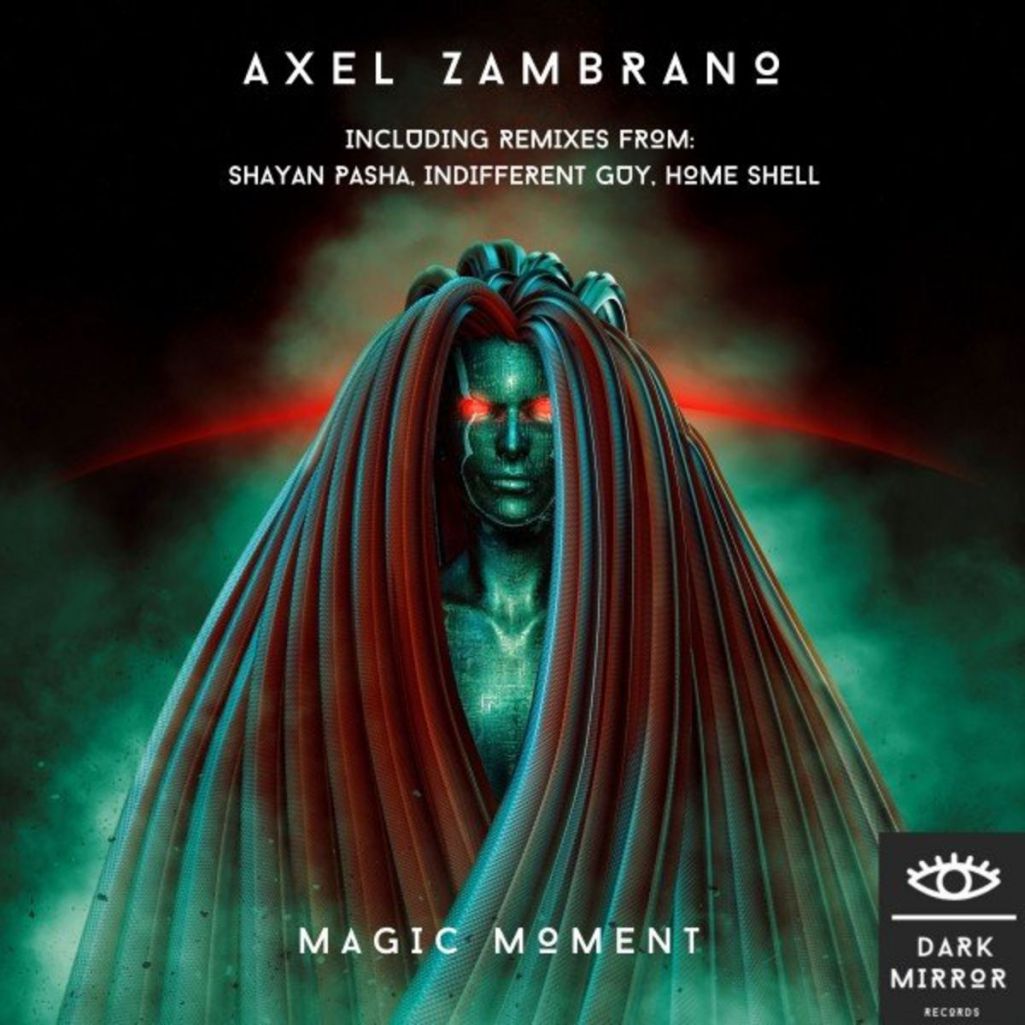 Axel Zambrano - Magic Moment [DMR032]